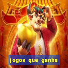 jogos que ganha dinheiro sem investir